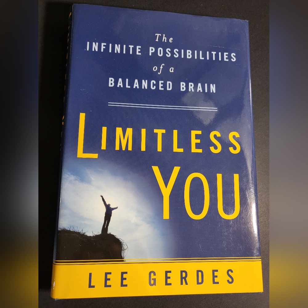 🕳LIMITLESS YOU - The Infinite Possibilities of a Balance Brain - Hardcover Book